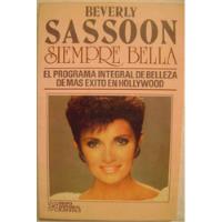 Siempre Bella - Beverly Sassoon . Libro segunda mano   México 