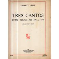 Tres Cantos Everett Helm  Partitura Para Canto Y Piano, usado segunda mano   México 