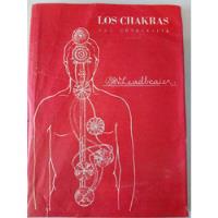 Los Chakras. Una Monografia. C. W. Leadbeater. Ed: Orion, usado segunda mano   México 