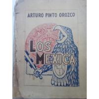 Libro Antiguo Los Mexica Arturo Pinto Orozco Templo Mayor segunda mano   México 