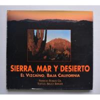 Sierra, Mar Y Desierto El Vizcaíno, Baja California  segunda mano   México 