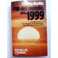 Fin Del Mundo Año 1999 Charles Berlitz Buen Estado segunda mano   México 