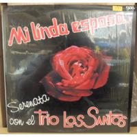 Serenata Con El Trío Los Santos - Mi Linda Esposa (vinyl) segunda mano   México 