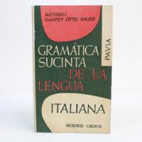 Usado, Gramática Sucinta De La Lengua Italiana Luigi Pavía L6 segunda mano   México 