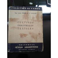 Usado, Cultivos Industriales Textiles Pedro M V  Guillen segunda mano   México 