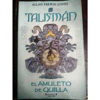 Talisman El Amuleto De Quilla Allan Frewin Jones segunda mano   México 