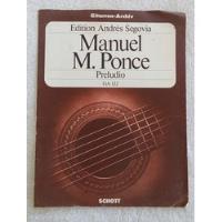 Usado, Partitura Guitarra Manuel M. Ponce Preludio Andres Segovia segunda mano   México 