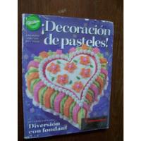 Decoración De Pasteles-fondant-2005-ilust-224pag-edit-wilton, usado segunda mano   México 