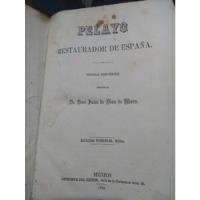 Libro Antiguo Pelayo Restaurador De España Juan De Dios Mora, usado segunda mano   México 