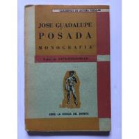 José Guadalupe Posada (monografía) segunda mano   México 